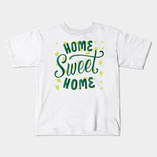 HOME SWEET HOME Kids T-Shirt